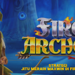 Strategi Jitu Meraih Maxwin di Fire Archer